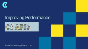 Improving performance of APIs