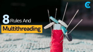 8 rules for Multithreading
