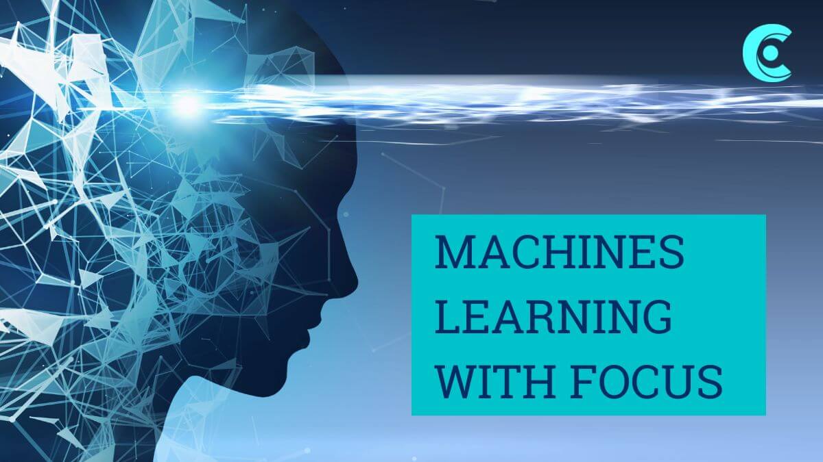 Machines learning with focus