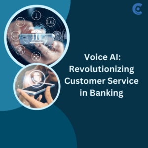 Voice AI: Revolutionizing Customer Service in Banking