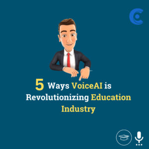 5 Ways VoiceAI is Revolutionizing Education Industry