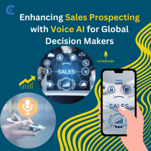 Enhancing Sales Prospecting with Voice AI for Global Decision Makers