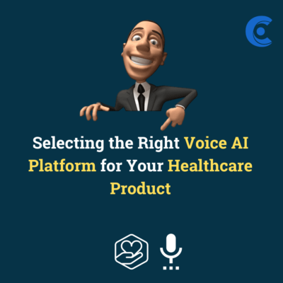 Right Voice Selecting the Right Voice AI Platform for Your Healthcare Product ...