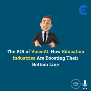 The ROI of VoiceAI: How Education Industries Are Boosting Their Bottom Line