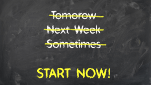 Start Now to finish early
