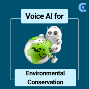 Voice AI for Environmental Conservation